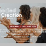Week Intensive - Embodied Creation- Somatic Movement/ Contemporary Dance
