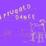 Unplugged Dance 2025 | 7-week residential dance education program in Greece